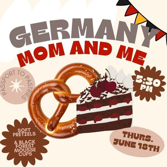 Germany: Mom & Me — Thursday, June 18th • 5:30pm