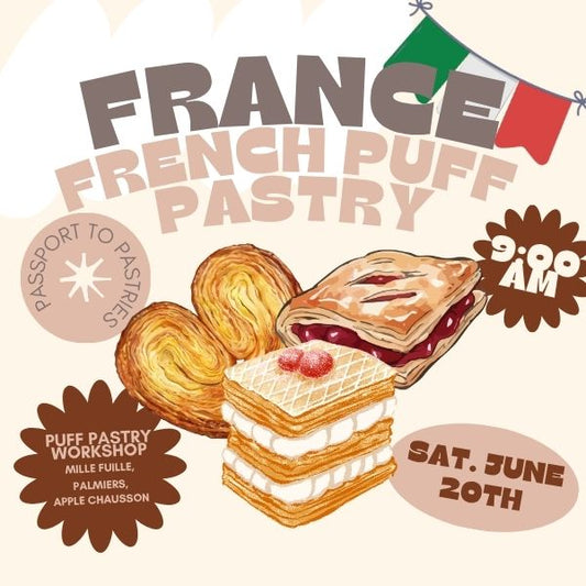 France: French Puff Pastry Workshop — Saturday, June 20 • 9:00am